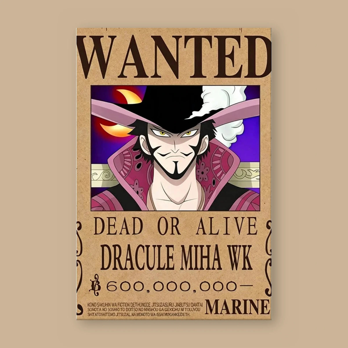 Affiche One Piece WANTED de Dracule Mihawk à plat : papier kraft, titre WANTED, portrait du personnage, mention DEAD OR ALIVE et prime de 600 000 000 berrys