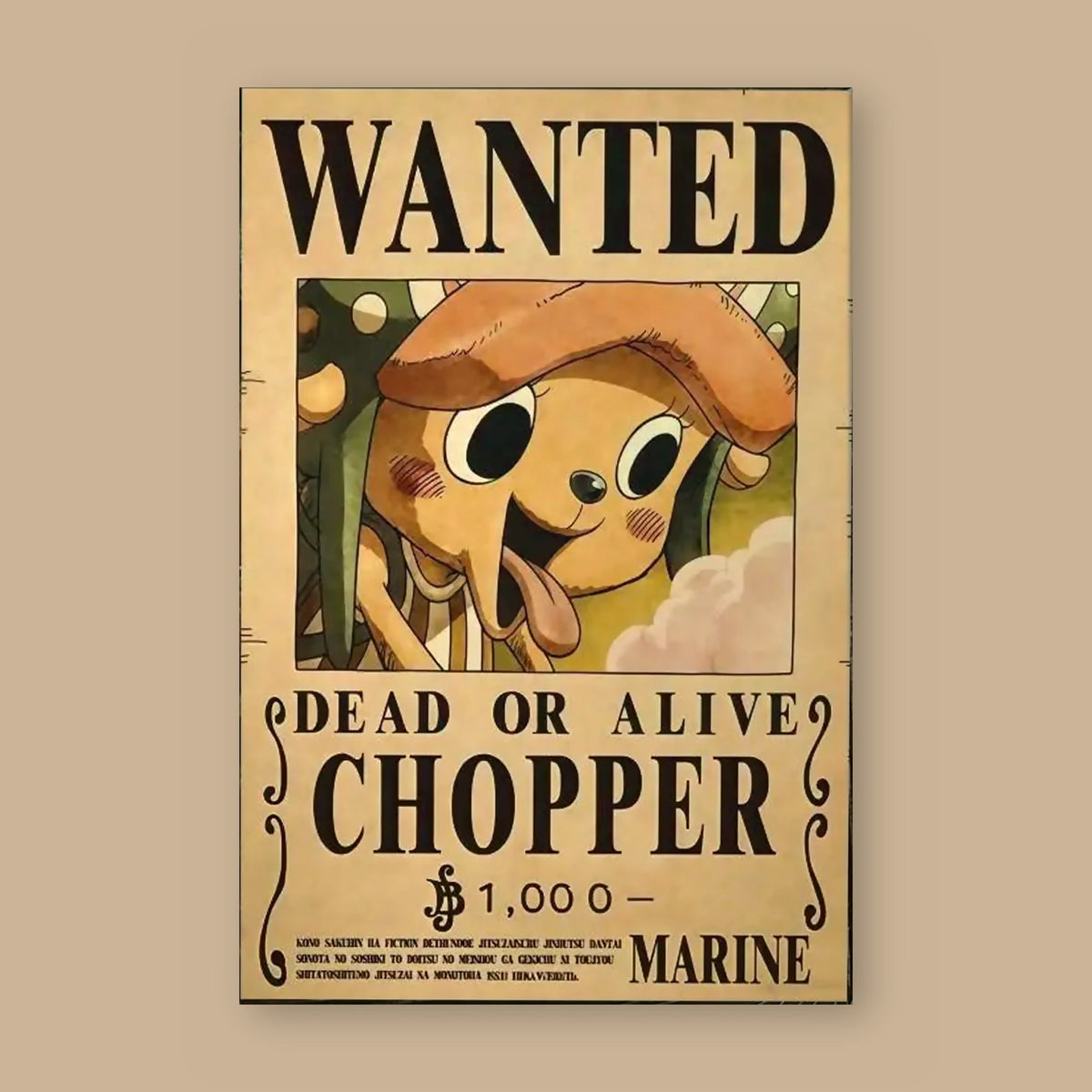 Affiche One Piece WANTED de Tony Tony Chopper à plat : papier kraft, titre WANTED, portrait du personnage, mention DEAD OR ALIVE et prime de 1 000 berrys